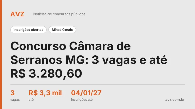 Concurso Câmara de Serranos MG: 3 vagas e até R$ 3.280,60