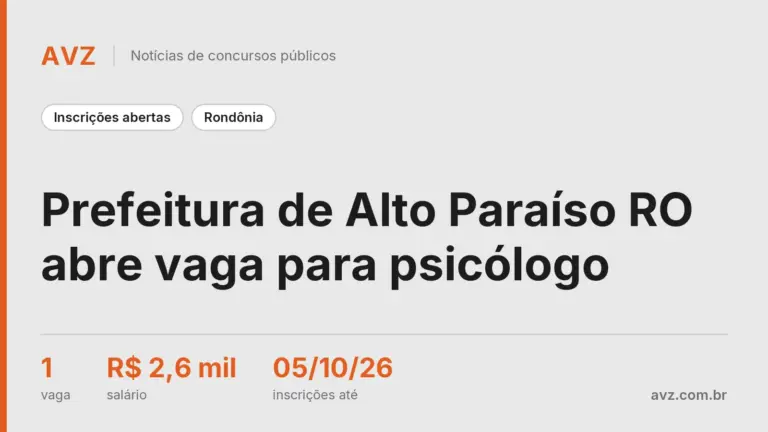 Prefeitura de Alto Paraíso RO abre vaga para psicólogo