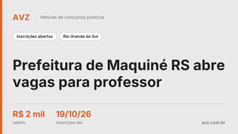 Prefeitura de Maquiné RS abre vagas para professor