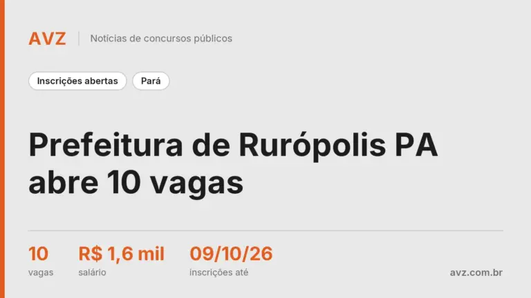 Prefeitura de Rurópolis PA abre 10 vagas