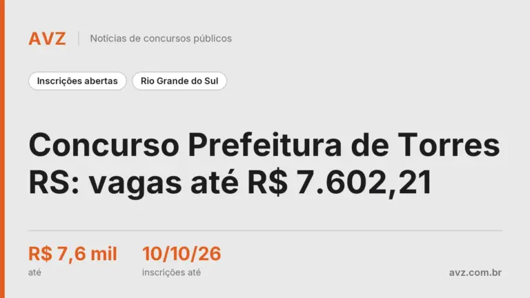 Concurso Prefeitura de Torres RS: vagas até R$ 7.602,21